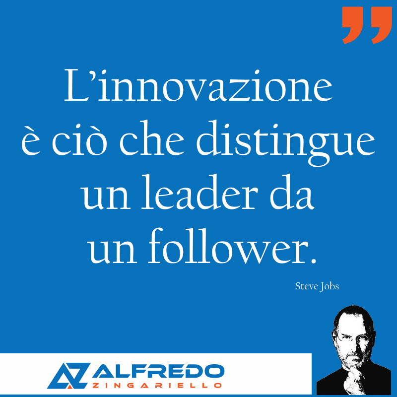 L’innovazione è ciò che distingue un leader da un follo...